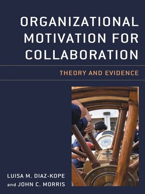 cover image of Organizational Motivation for Collaboration